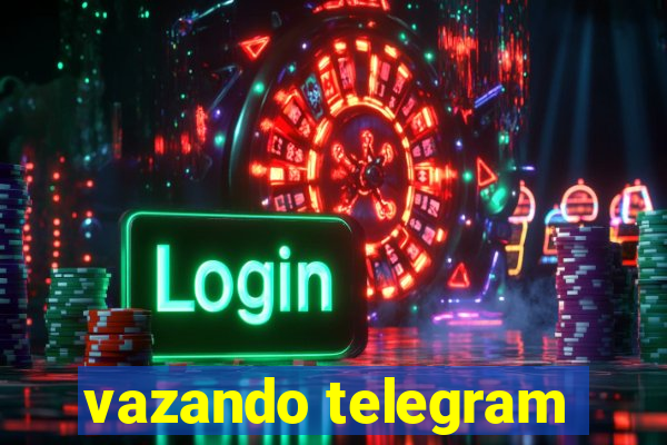 vazando telegram